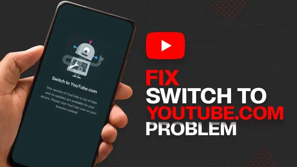 How To Fix Switch To YouTube.com Problem 